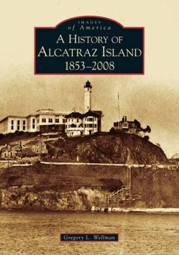 History alcatraz island - alcatraz,